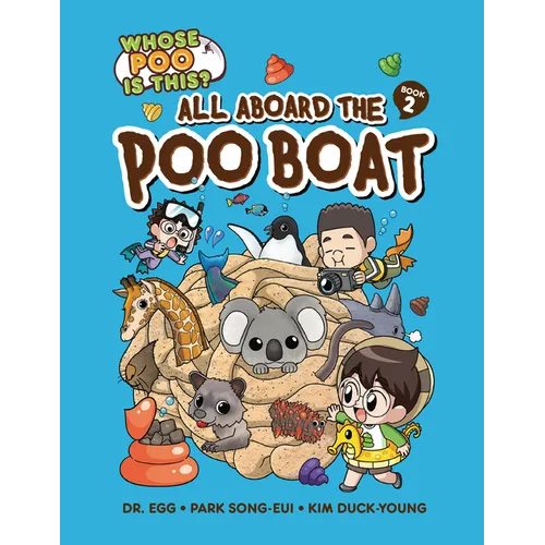 All Aboard the Poo Boat: Book 2