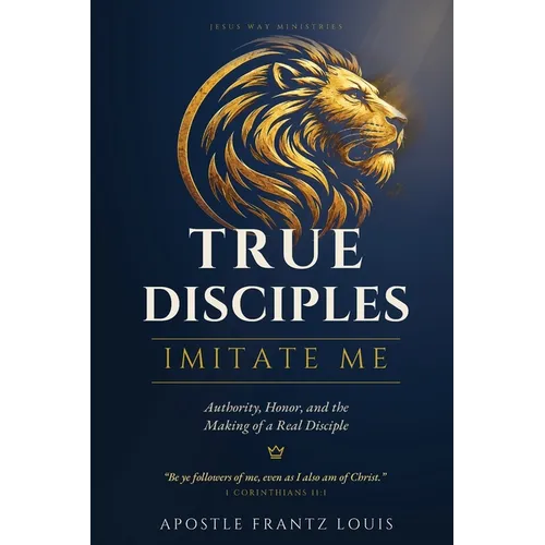 True Disciples: Imitate Me