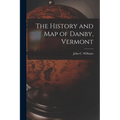 The History and Map of Danby, Vermont