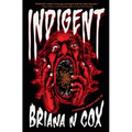 Indigent: A Literary Horror Novel