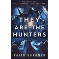 They Are the Hunters