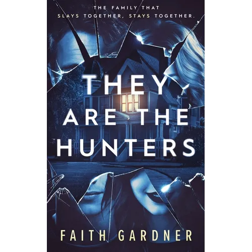 They Are the Hunters