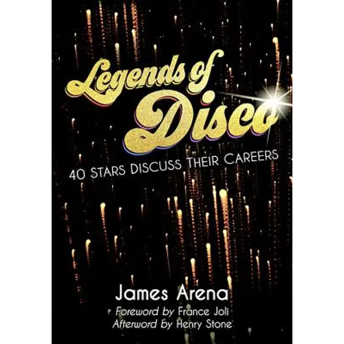 Legends of Disco: Forty Stars Discuss Their Careers