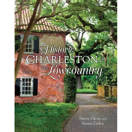 Historic Charleston & the Lowcountry