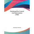 Nutritional Sex Control And Rejuvenation (1960)