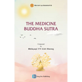 The Medicine Buddha Sutra