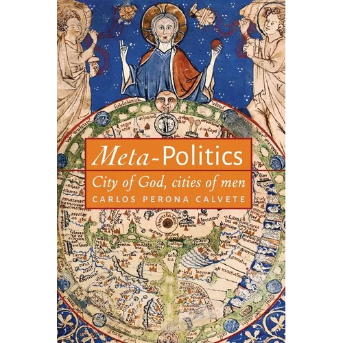 Meta-Politics: City of God, cities of men