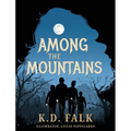 Among The Mountains