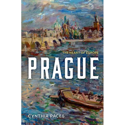 Prague: The Heart of Europe