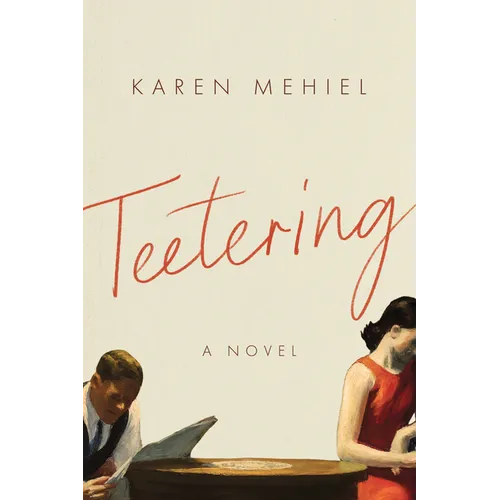 Teetering: A Novel