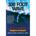 100 FOOT WAVE The Official Book: Devil's Garden Kingdom of Hawaii