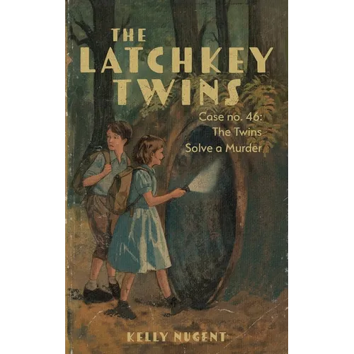The Latchkey Twins Case No. 46: The Twins Solve a Murder