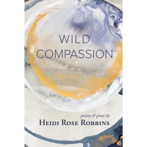 Wild Compassion