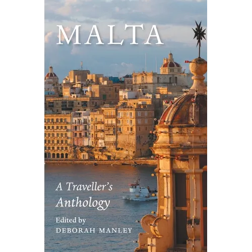 Malta: A Traveller's Anthology