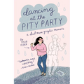 Dancing at the Pity Party