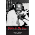 Radio in My Soul: The Journey of James "Dr. Daddio" Walker