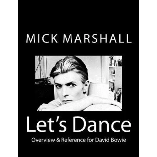 Let's Dance: Overview & Reference for David Bowie