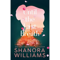 Until the Last Breath