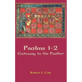 Psalms 1-2: Gateway to the Psalter
