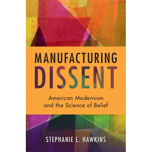 Manufacturing Dissent