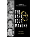 The Last Four Mayors Took down a City