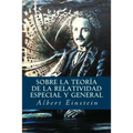Sobre la Teoría de la Relatividad Especial y General