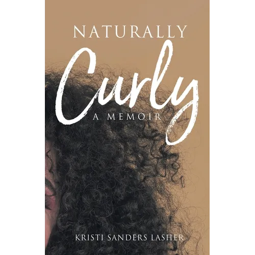 Naturally Curly: A Memoir