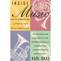 Inside Music: How to Understand, Listen to, and Enjoy Good Music