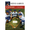 My Bat Boy Days: Lessons I Learned from the Boys of Summer