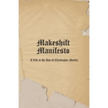 Makeshift Manifesto