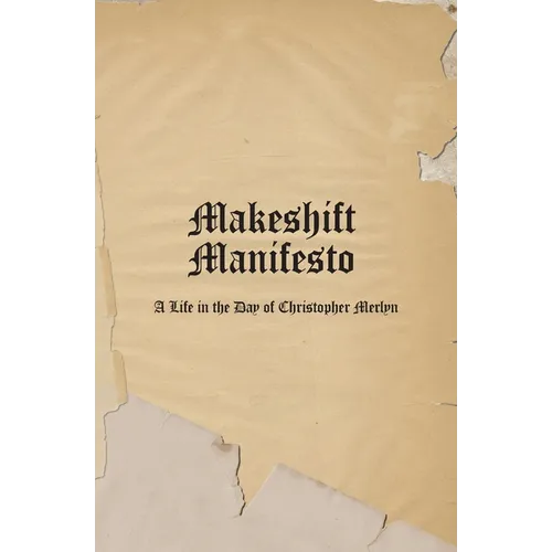 Makeshift Manifesto