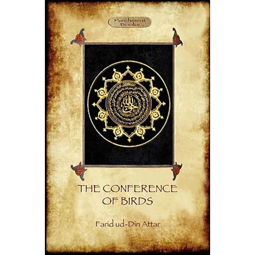 The Conference of Birds: the Sufi's journey to God