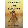 Cowhouse Creek Showdown