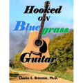 Hooked On Bluegrass Guitar: From Beginner to Awesome