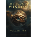 Book of Wisdom Volume 1 and 2: The Hidden Order Behind All Things