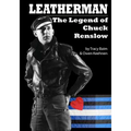 Leatherman: The Legend of Chuck Renslow