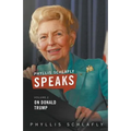 Phyllis Schlafly Speaks, Volume 2: On Donald Trump