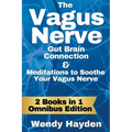 The Vagus Nerve Gut Brain Connection & Meditations to Soothe Your Vagus Nerve