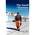 The Smell of Kerosene: A Fighter Pilot's Odyssey