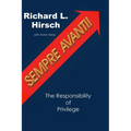 Sempre Avanti!: The Responsibility of Privilege