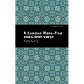 A London Plane-Tree and Other Verse