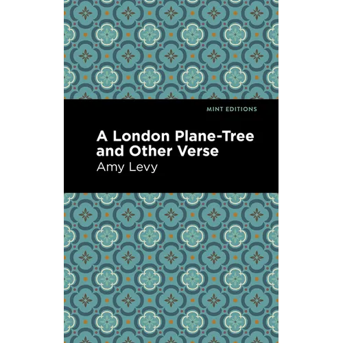 A London Plane-Tree and Other Verse