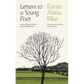 Letters to a Young Poet: A New Translation and Commentary