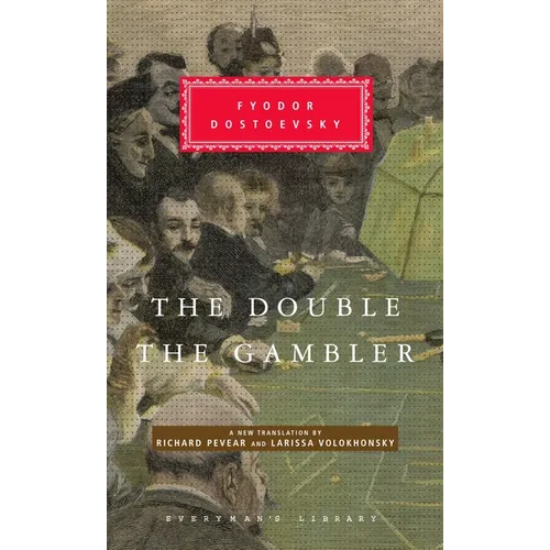 The Double and the Gambler: Introduction by Richard Pevear