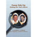 Funny Side Up: Dishing Out Dad's Advice
