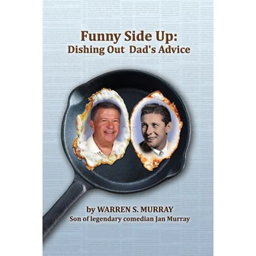 Funny Side Up: Dishing Out Dad's Advice