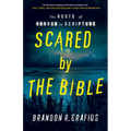 Scared by the Bible: The Roots of Horror in Scripture
