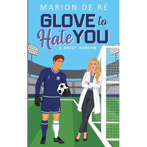 Glove to Hate You