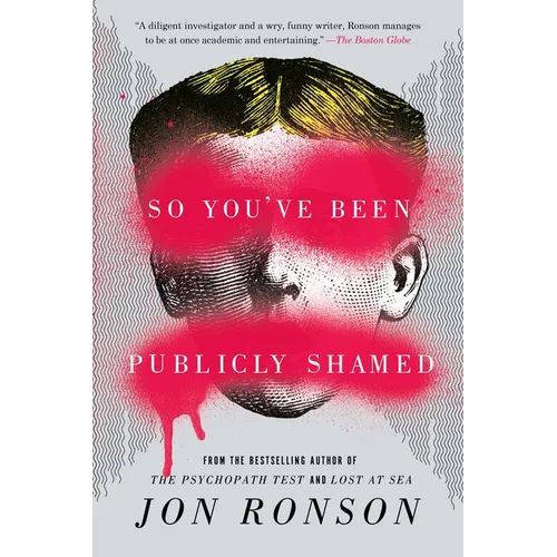 So You've Been Publicly Shamed