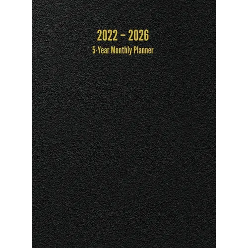 2022 - 2026 5-Year Monthly Planner: 60-Month Calendar (Black) - Large